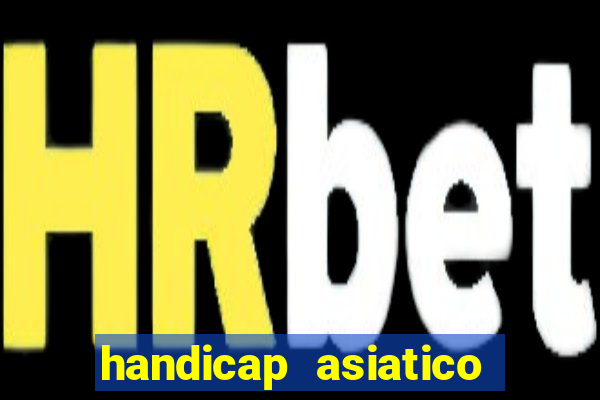 handicap asiatico 0.0 -0.5